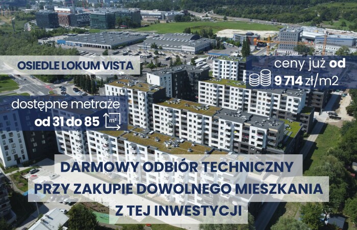 małopolskie, Kraków, LOKUM VISTA/ Duże dwupokojowe pod wynajem i na start / 3 kwartał 2023 / ODBIÓR GRATIS
